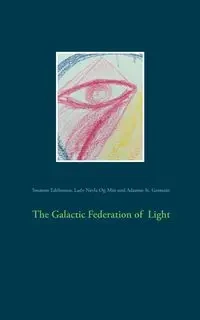 The Galactic Federation of Light - Susanne Edelmann