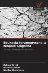 Edukacja terapeutyczna w zespole Sjögrena - Teyeb Zeineb