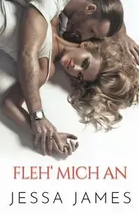 Fleh' mich an - James Jessa