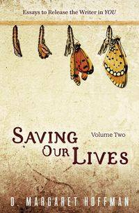 Saving Our Lives - Margaret Hoffman D.