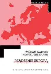 Rządzenie Europą - William Walters, Haahr Jens Henrik