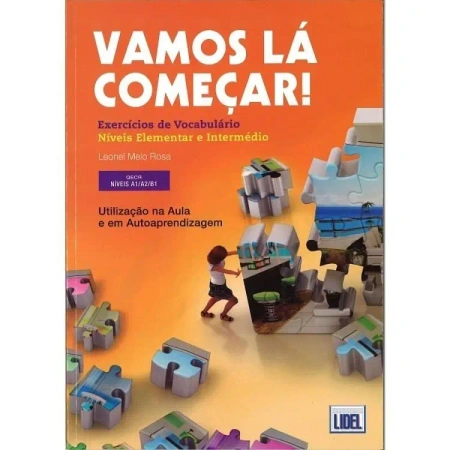 Vamos la comecar exercicios A1/A2/B1 - Rosa Leonel Melo