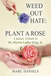 Weed Out Hate - Marc Daniels