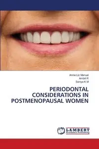 PERIODONTAL CONSIDERATIONS IN POSTMENOPAUSAL WOMEN - Manuel Annie Liz