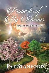Proverbs of My Seasons - Stanford Pat