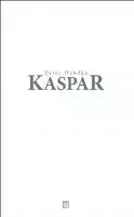 Kaspar - Peter Handke