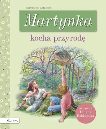 Martynka kocha przyrodę - Liliana Fabisińska