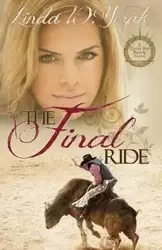 The Final Ride - Linda Yezak W