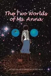 The Two Worlds of Ms. Anna - Meow at the Helm