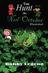 The Hunt for Ned October Illustrated Version - Bobby Legend