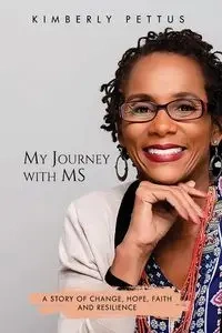 My Journey with MS - Kimberly Pettus