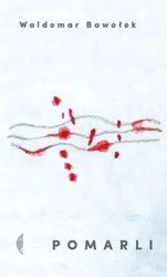 Pomarli - Waldemar Bawołek