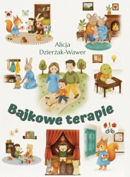 Bajkowe terapie - Alicja Dzierżak-Wawer