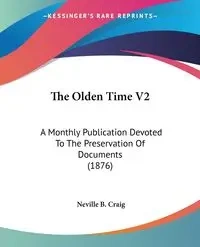 The Olden Time V2 - Craig Neville B.
