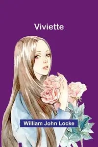 Viviette - John William Locke
