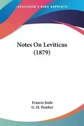 Notes On Leviticus (1879) - Francis Joule