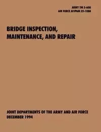 Bridge Inspection, Maintenance, and Repair - U.S. Army Department