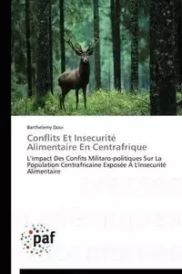 Conflits et insecurité alimentaire en centrafrique - DOUI-B