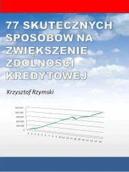 eBook 77 skutecznych sposobów na zwiększenie zdolności kredytowej - Krzysztof Rzymski epub mobi