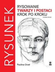 Rysowanie twarzy i postaci krok po kroku - Paulina Orzeł