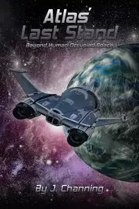 Atlas' Last Stand - Channing J.