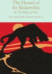 The Hound of the Baskervilles & The Valley of Fear. Collector's Library - Arthur Conan Doyle