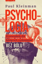 eBook Psychologia. Przewodnik dla lubiących rozkminiać bez bólu - Paul Kleinman epub mobi