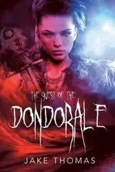 The Quest of the Dondorale - Thomas Jake