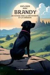 Exploration avec Brandy - Blair Leggatt