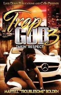 Trap God 3 - Bolden Martell "Troublesome"