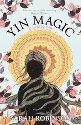 Yin Magic - Sarah Robinson