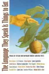 The Language They Speak Is Things to Eat - Michael McFee