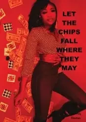 Let The Chips Fall Where They May - Courtney Beeman