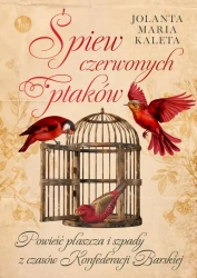 eBook Śpiew czerwonych ptaków - Jolanta Maria Kaleta mobi epub