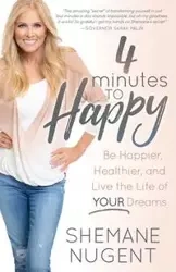 4 Minutes to Happy - Nugent Shemane