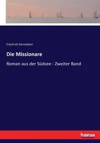 Die Missionare - Gerstäcker Friedrich