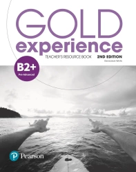 Gold Experience 2nd Edition B2+. Teacher's Resource Book