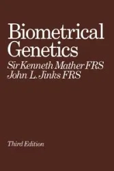 Biometrical Genetics - Kenneth Mather