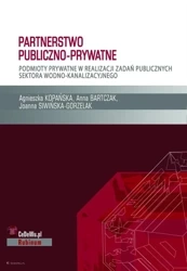 Partnerstwo publiczno-prywatne - Anna Bartczak, Agnieszka Kopańska, Joanna Siwińsk