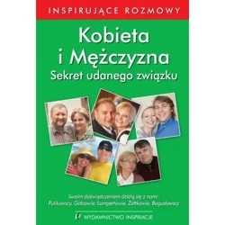 Kobieta i mężczyzna. Sekret udanego związku - PRACA ZBIOROWA