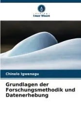 Grundlagen der Forschungsmethodik und Datenerhebung - Igwenagu Chinelo