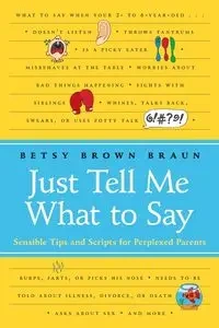 Just Tell Me What to Say - Betsy Braun Brown