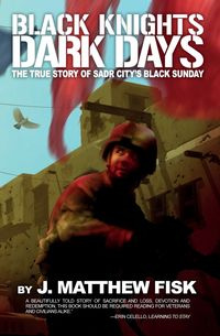 Black Knights, Dark Days - Fisk J. Matthew