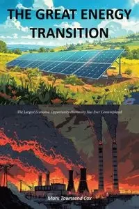 The Great Energy Transition - Mark Cox Townsend