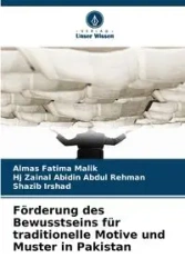 Förderung des Bewusstseins für traditionelle Motive und Muster in Pakistan - Malik Fatima Almas