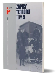 Zapisy Terroru T.9. Represje sowieckie na... - praca zbiorowa