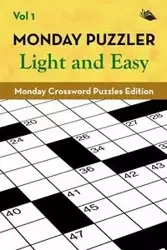 Monday Puzzler Light and Easy Vol 1 - Speedy Publishing LLC