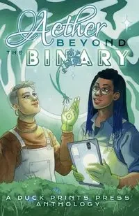 Aether Beyond the Binary - Faye Ellen