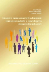 Tożsamość w naukach społecznych, a ekonomiczne... - Lilla Młodzik, Michał Mackiewicz, Ireneusz Miciuła