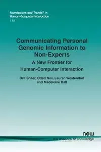 Communicating Personal Genomic Information to Non-Experts - Shaer Orit